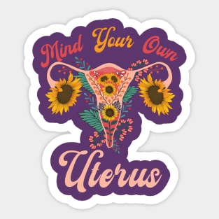 Mind Your Own Uterus Sticker